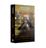 The Horus Heresy Saga False Gods